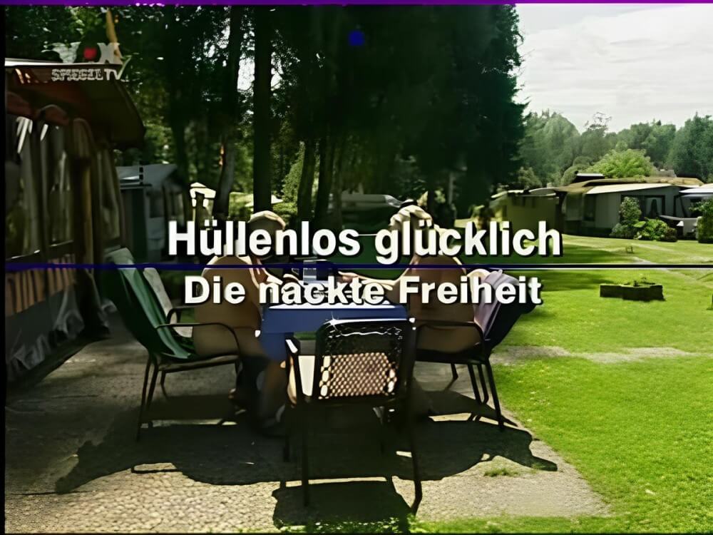 Hüllenlos glücklich Die nackte Freiheit - Nudism is based on naturalness and openness