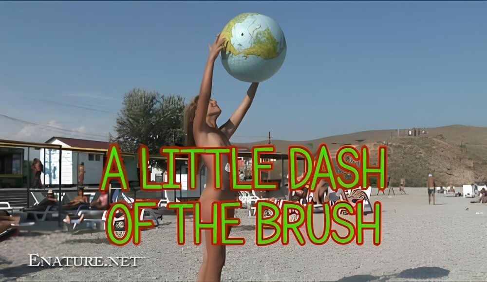 Enature: A little dash of the brush - Freedom of the body means equality for all