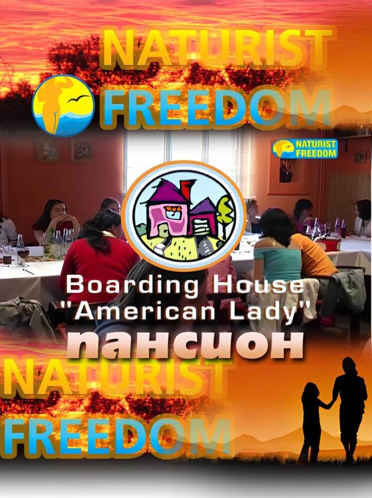 Naturist Freedom: Boarding House American Lady - Naturism and nudism as a path to spiritual balance and inner peace
